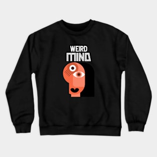 Weird Mind Crewneck Sweatshirt